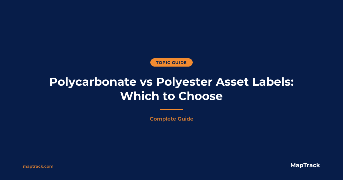 Polycarbonate vs Polyester Asset Labels | MapTrack