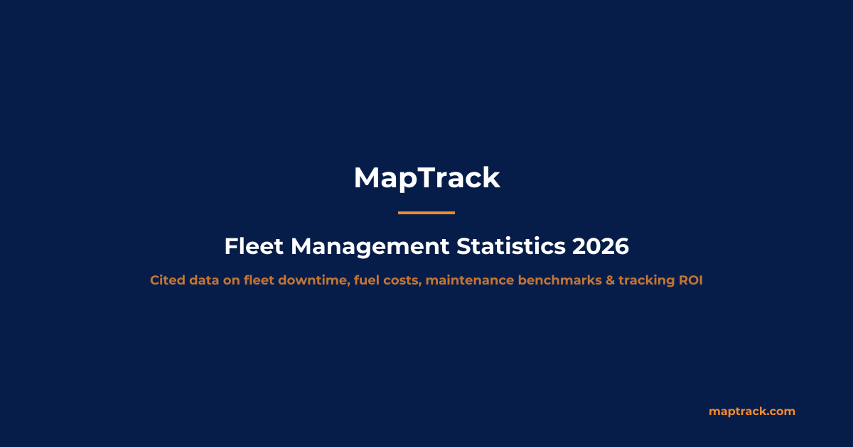 Fleet Management Statistics 2026 | MapTrack