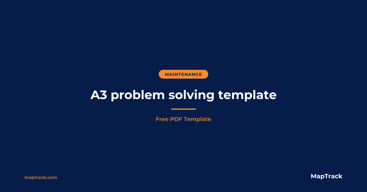 A3 Problem Solving Template (Free PDF) | MapTrack