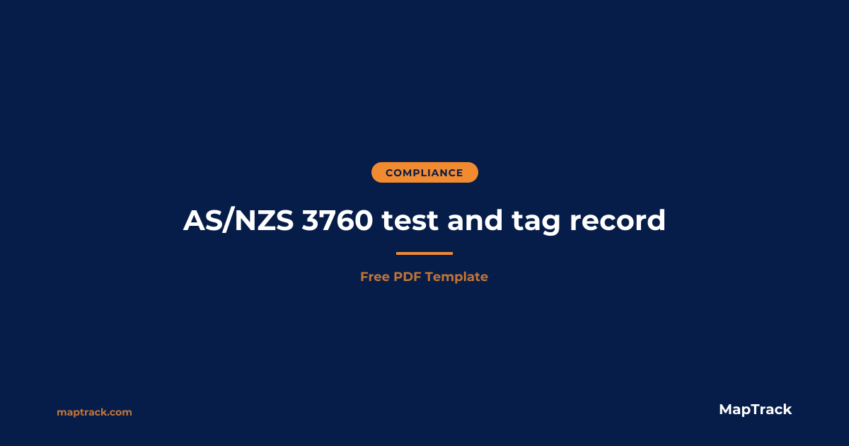 Free AS/NZS 3760 Test & Tag Record Template | MapTrack
