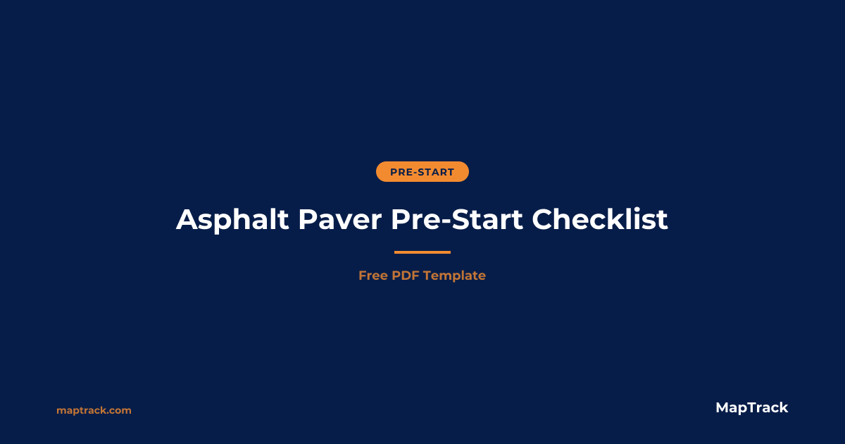 Free Asphalt Paver Pre-Start Checklist (PDF)