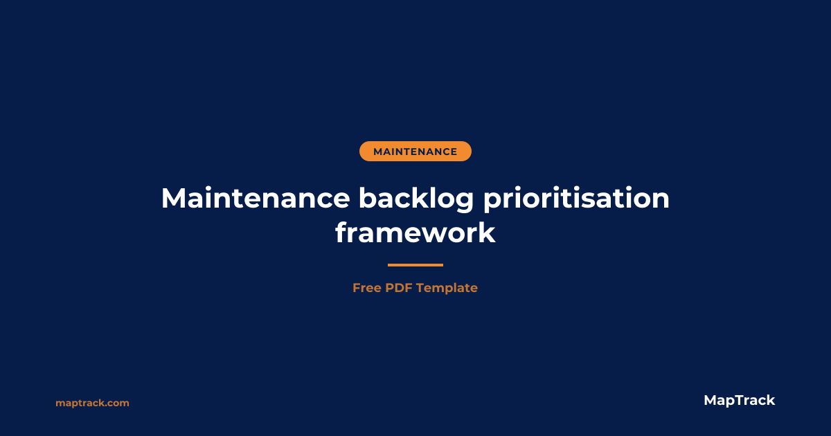 Free Backlog Prioritisation Framework (PDF) | MapTrack