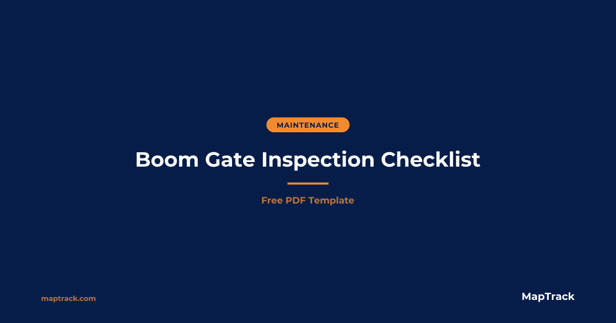 Free Boom Gate Inspection Checklist (PDF) 2026