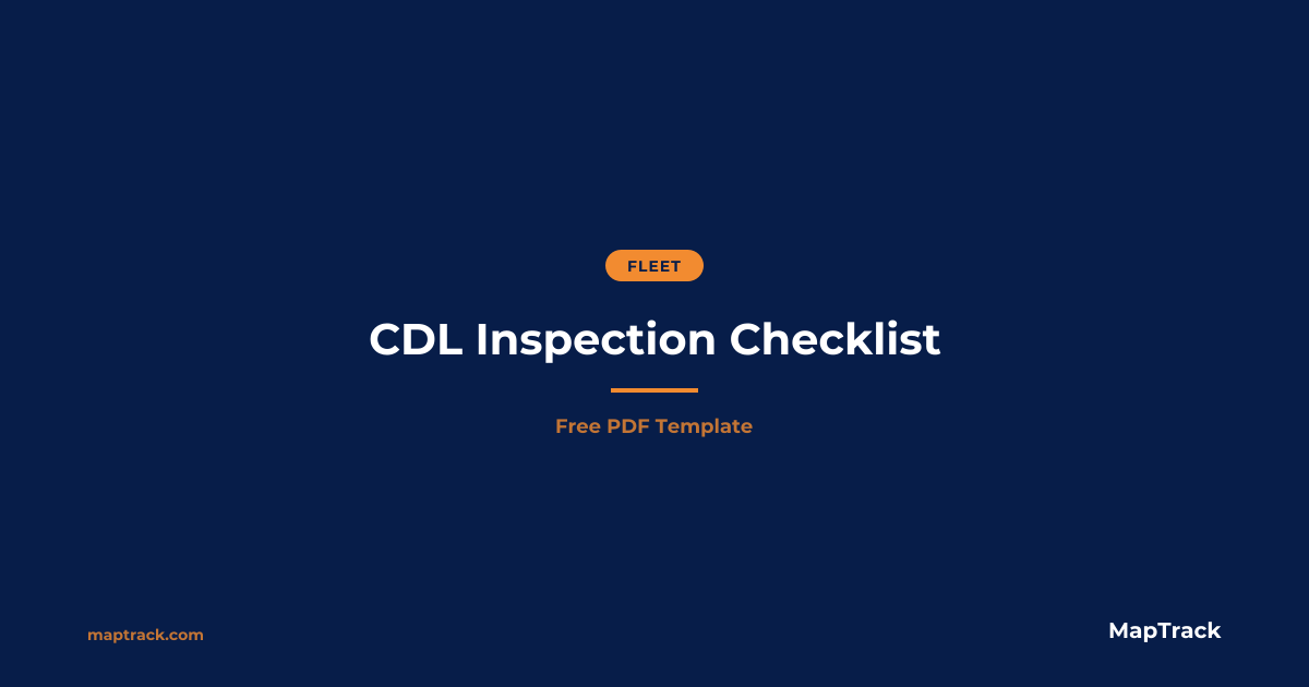 Free CDL Inspection Checklist | PDF Template | MapTrack
