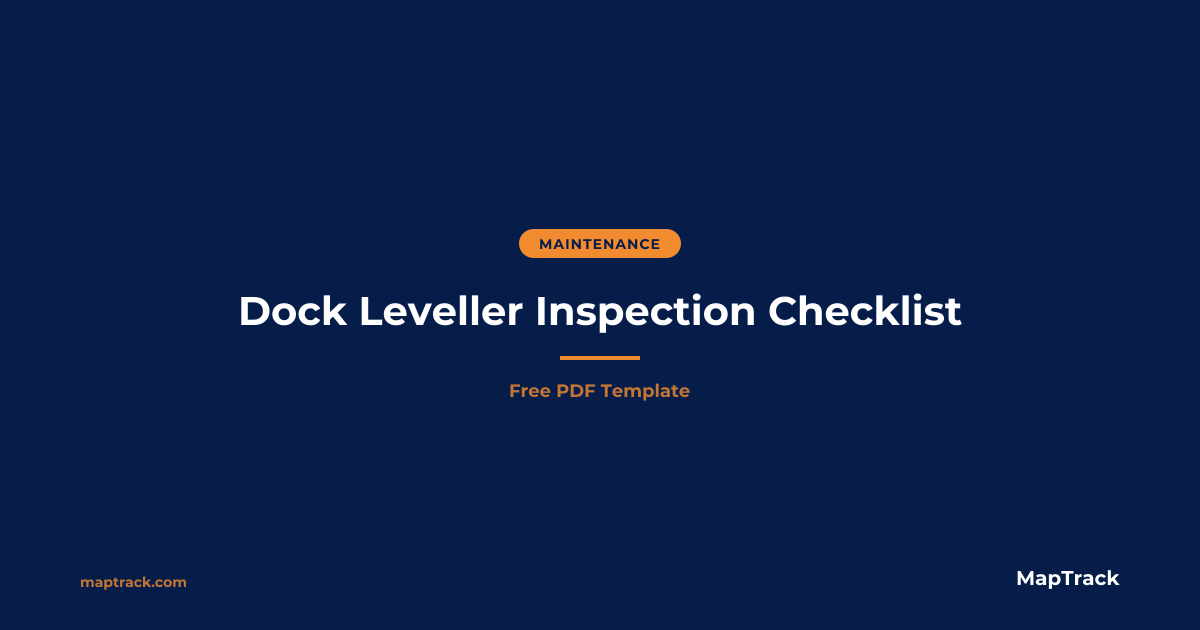 Free Dock Leveller Inspection Checklist | MapTrack