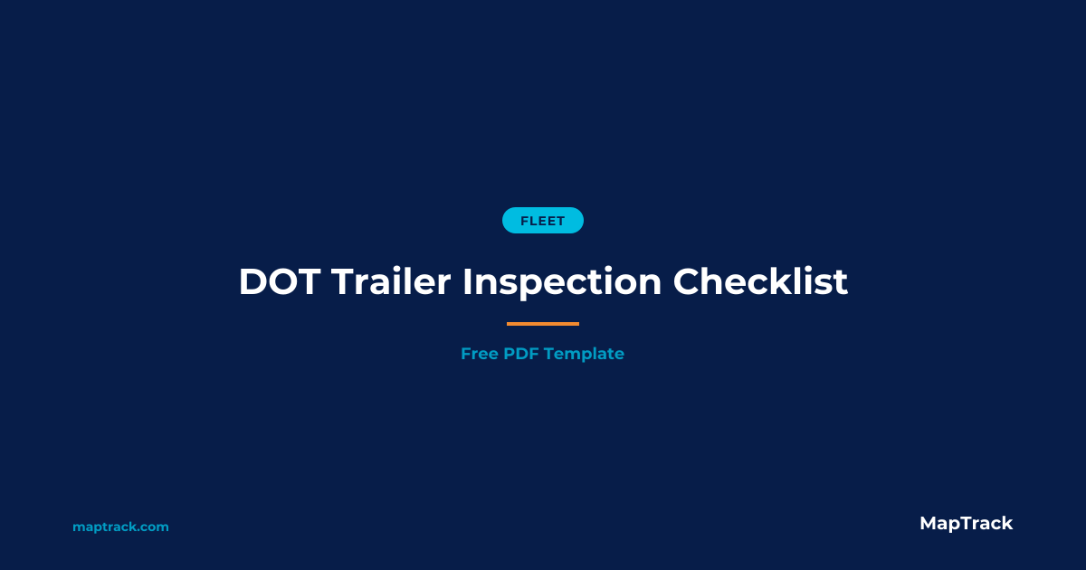 Free DOT Trailer Inspection Checklist (PDF)