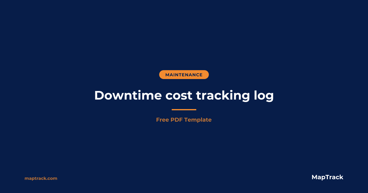 Free Downtime Cost Tracking Log (PDF) | MapTrack
