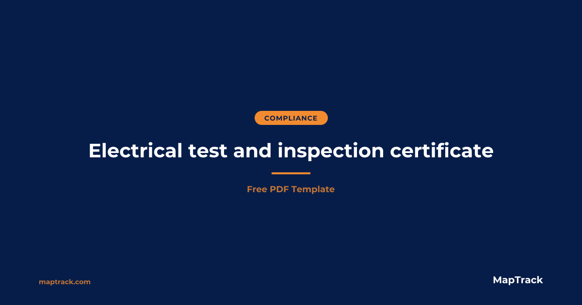 Free Electrical Test & Inspection Certificate | MapTrack