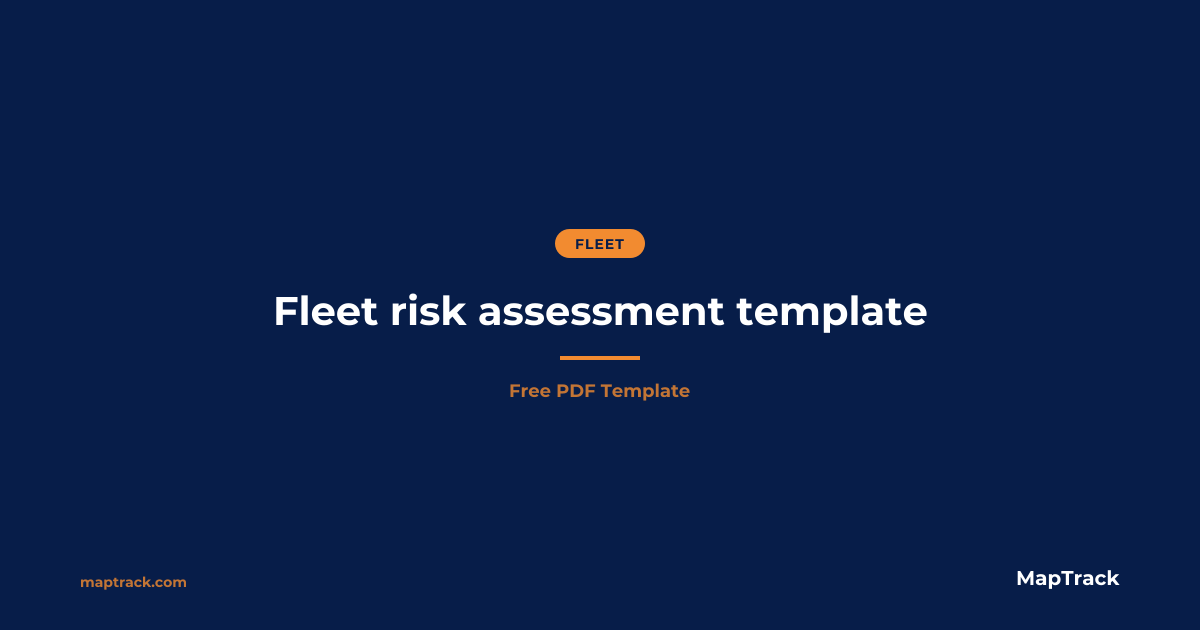 Fleet Risk Assessment Template | Free PDF | MapTrack