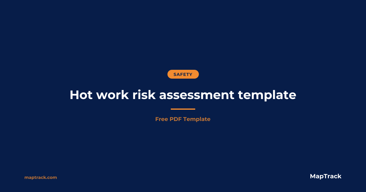 Free Hot Work Risk Assessment Template (PDF)