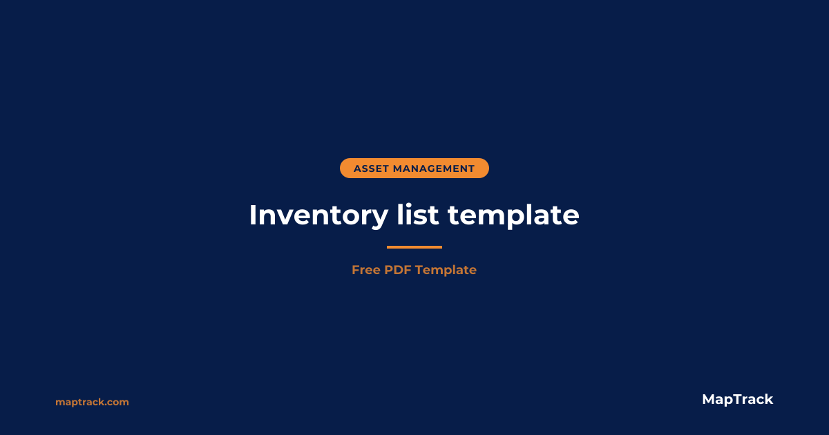 Inventory List Template (Free PDF) | MapTrack