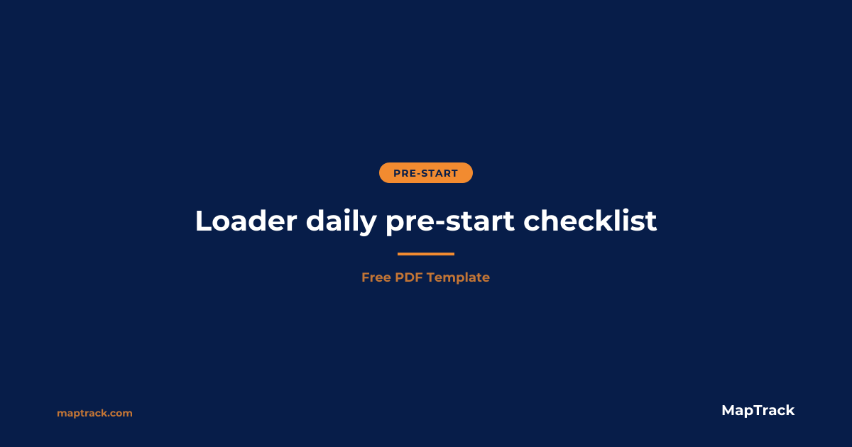 Free Loader Pre-Start Checklist | PDF | MapTrack