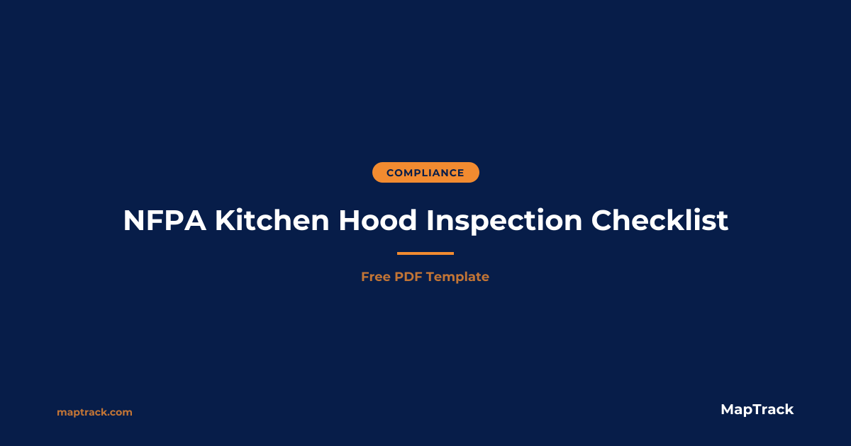 Free NFPA 96 Kitchen Hood Inspection Checklist | MapTrack