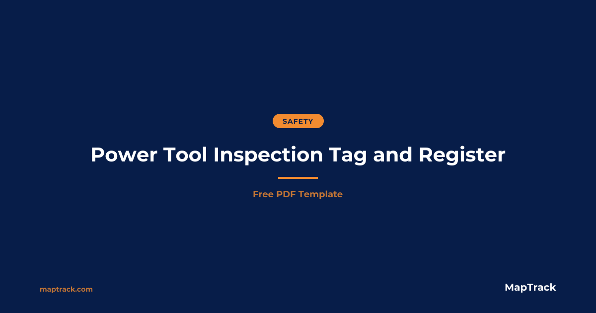 Power Tool Inspection Tag & Register | Free | MapTrack