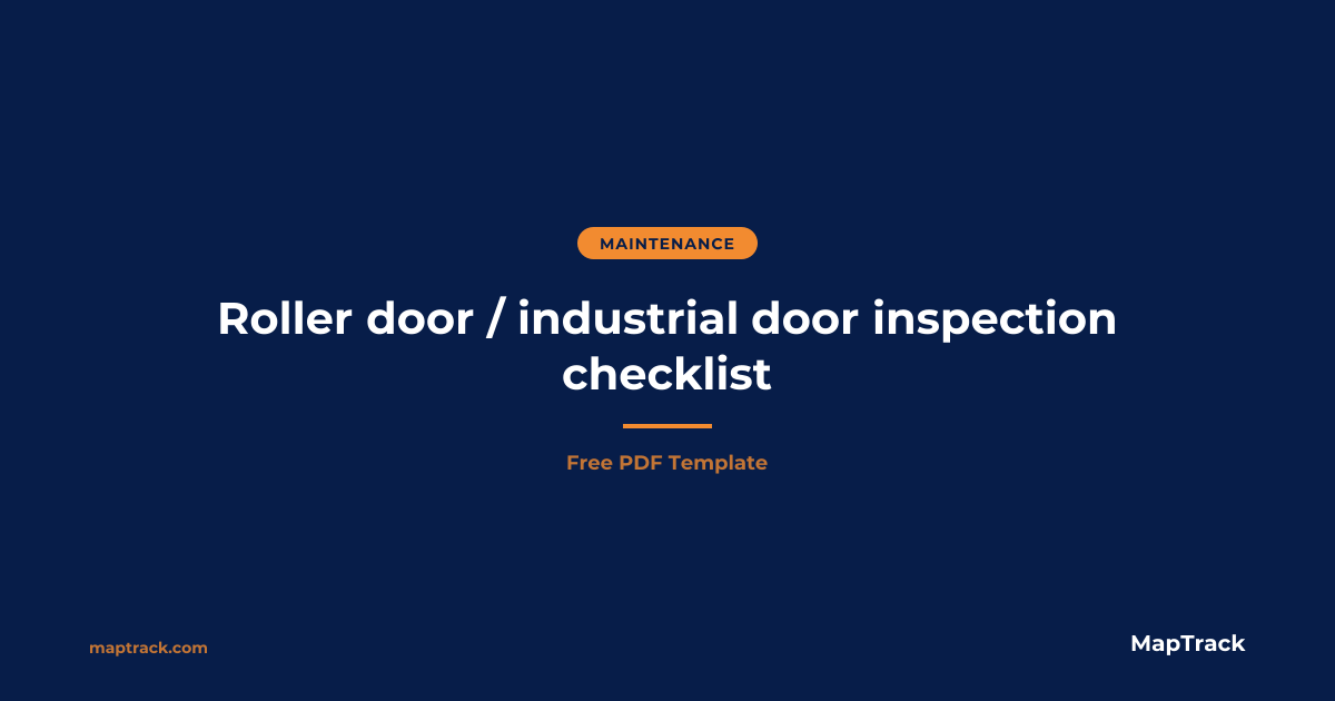 Free Roller Door Inspection Checklist | MapTrack
