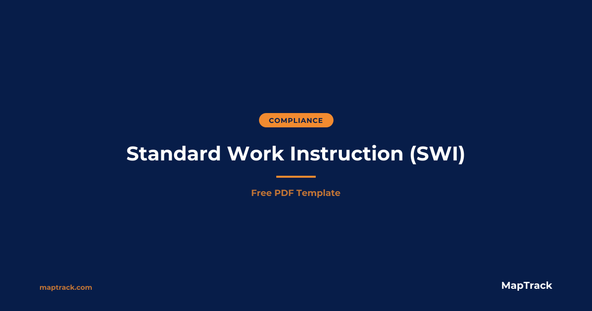 Standard Work Instruction (SWI) Template | Free | MapTrack