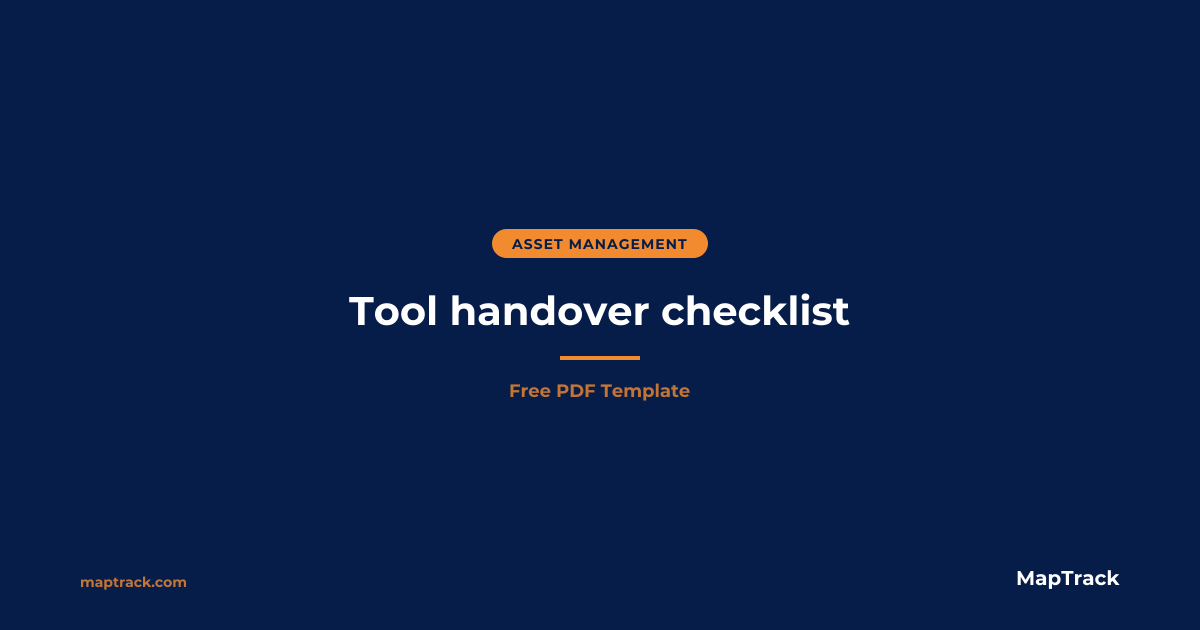 Tool Handover Checklist | Free PDF Template | MapTrack