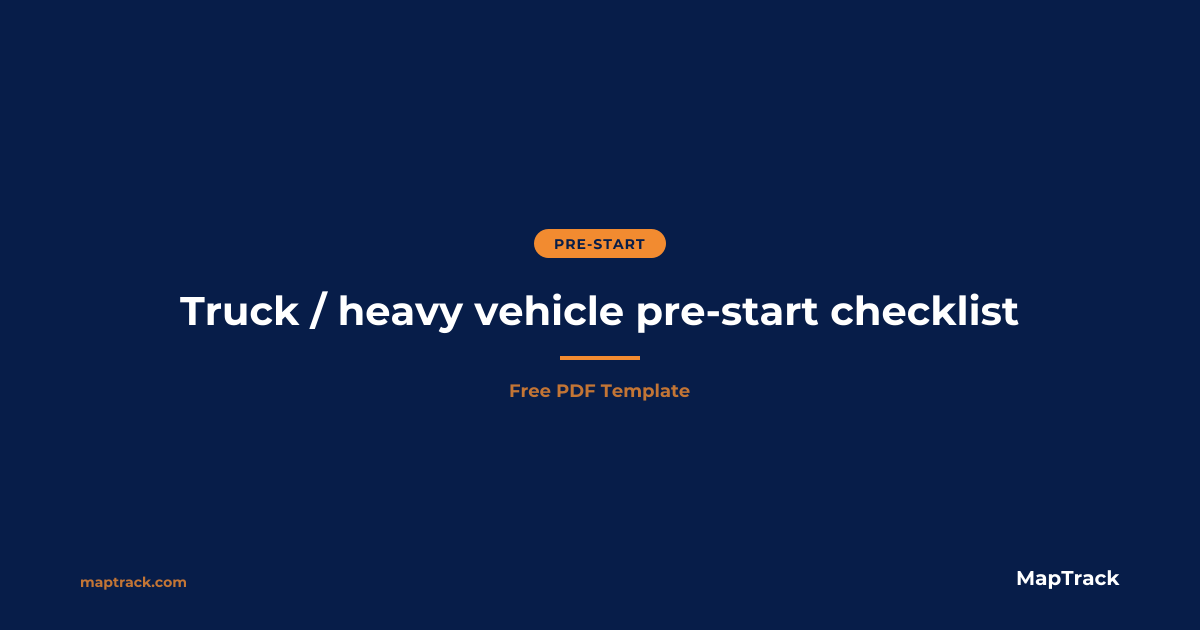 Free Truck Pre-Start Checklist | PDF | MapTrack